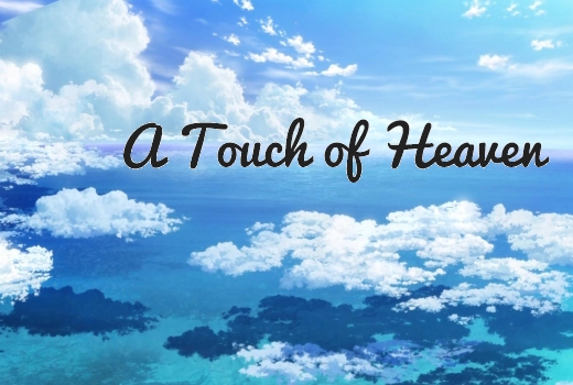 A Touch of Heaven